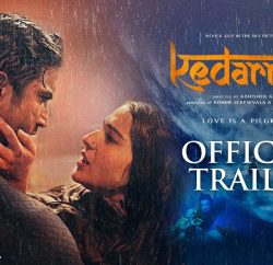 Kedarnath  Official Trailer